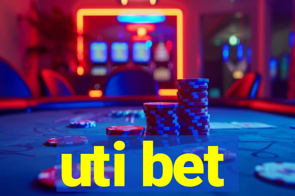 uti bet